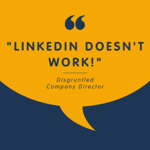 Reasons LinkedIn Isn't Working for You