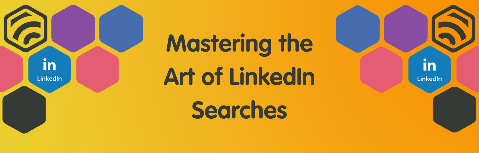 Mastering-The-Art-Of-LinkedIn-Searches